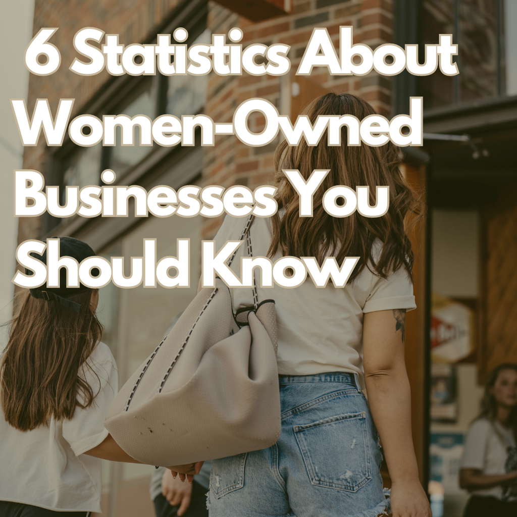 6 Statistics About Women-Owned Businesses You Should Know