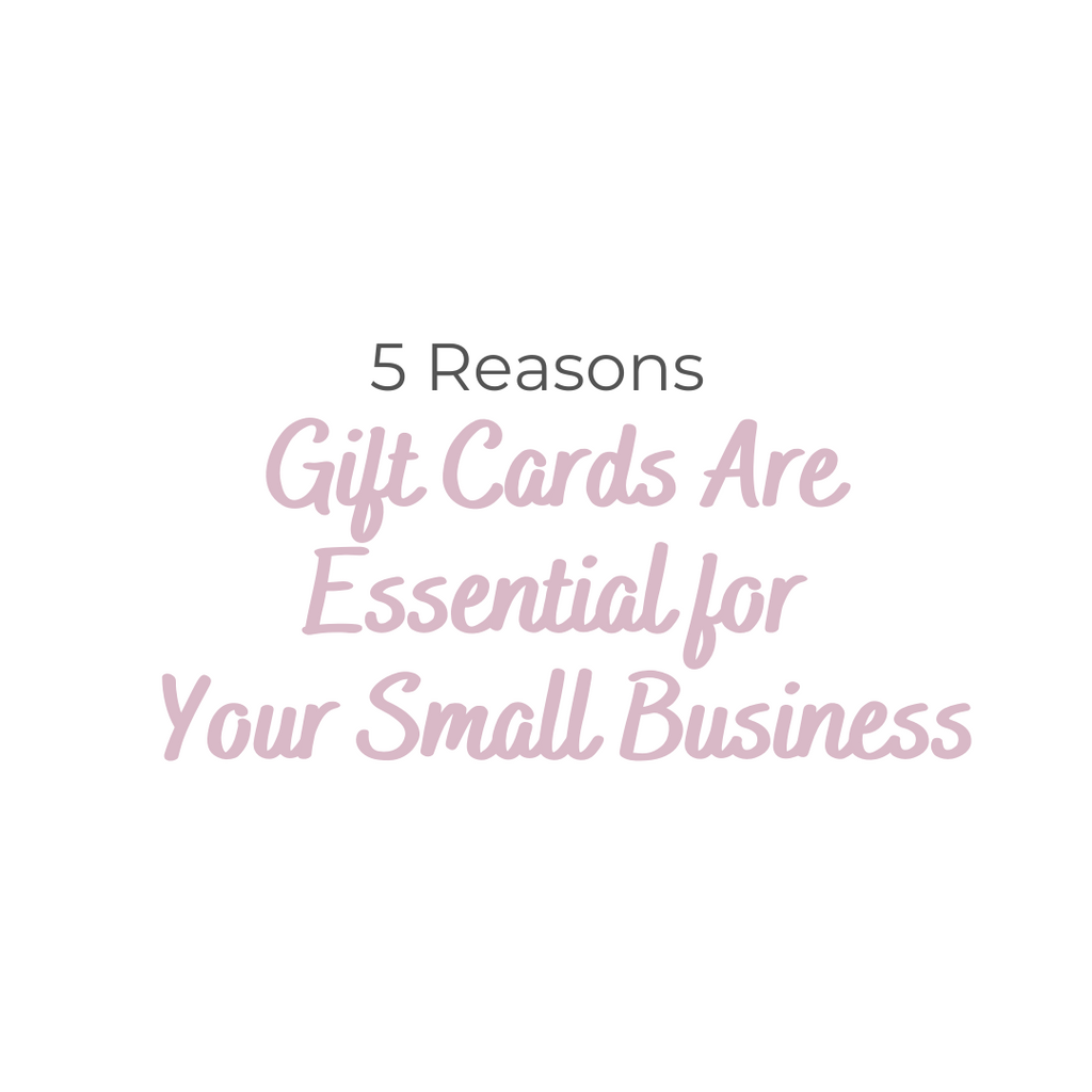 5 Reasons Gift Cards Are Essential for Your Small Business