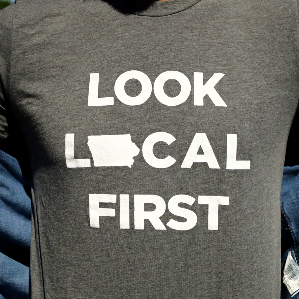 Look Local First T-Shirt Iowa